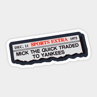 Mick The Quick Traded Sticker
